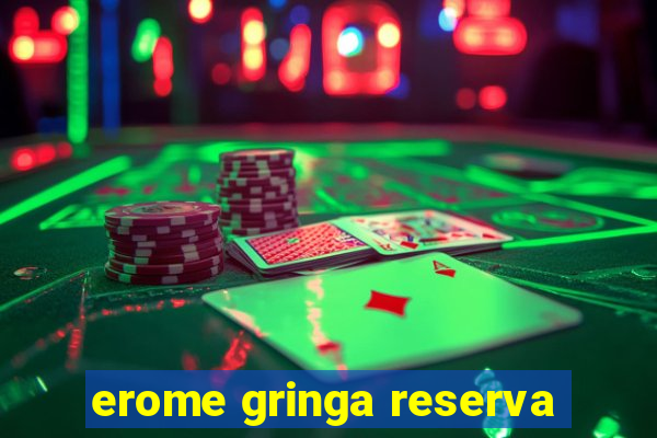 erome gringa reserva